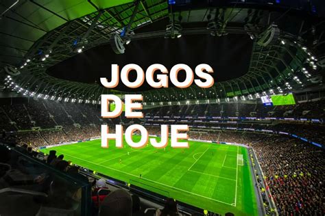 jogos de hoje brasileirao - plataforma de apostas